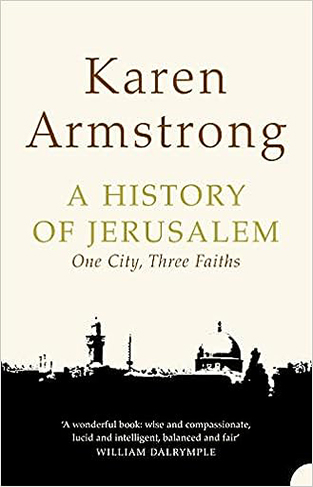 A History of Jerusalem: One City, Three Faiths